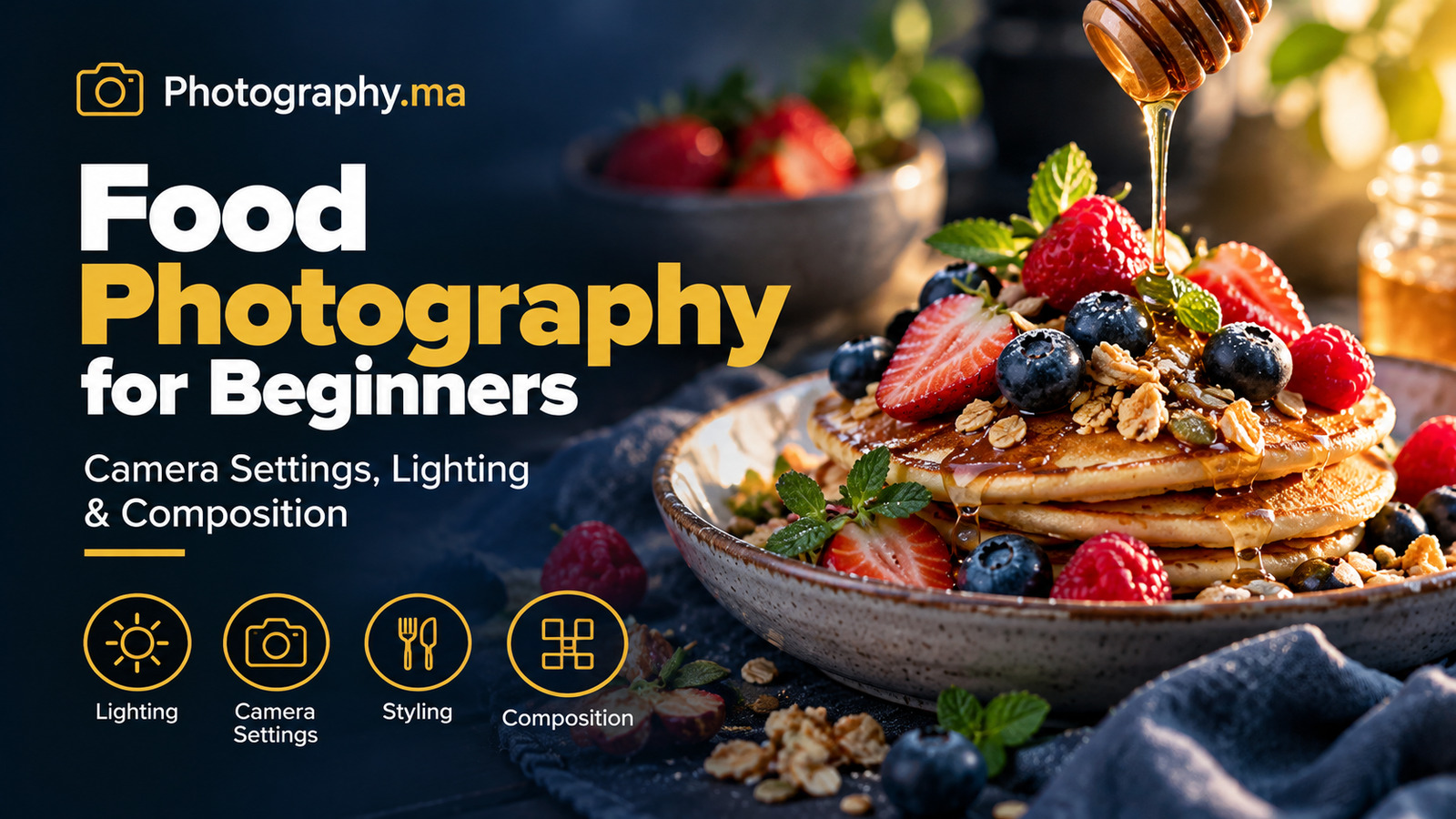 Food photography for beginners featuring pancakes and berries in warm window light